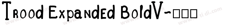 Trood Expanded BoldV字体转换